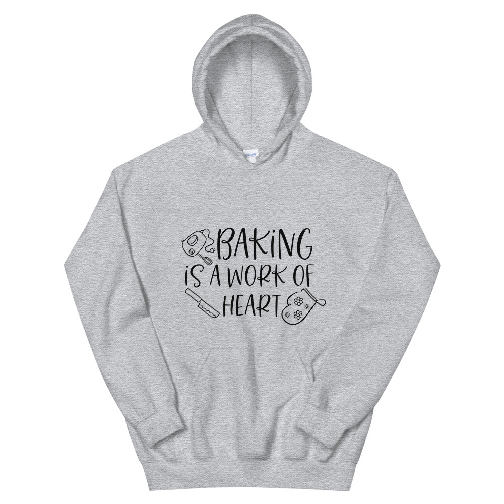 Baking is a work of Heart Unisex Hoodie | Funny