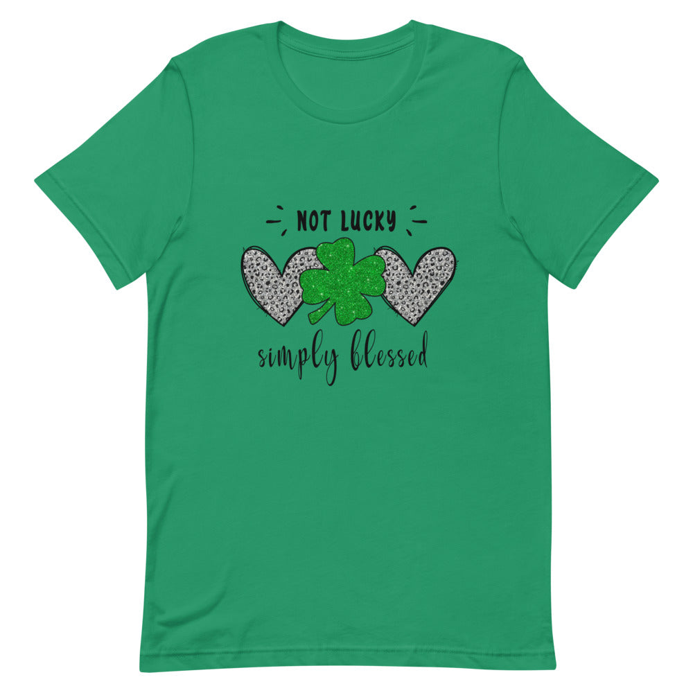 Not Lucky, Simply Blessed Unisex T-Shirt
