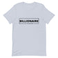 Billionaire in the Baking Unisex T-Shirt | Inspire